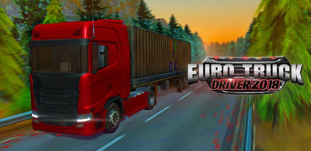 Euro Truck Driver 2018