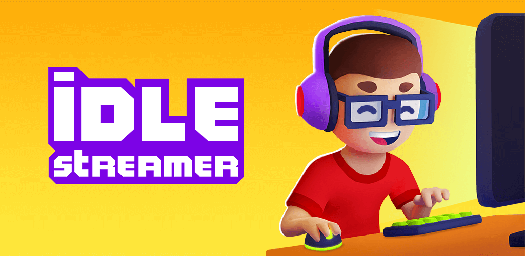 Idle Streamer APK 1.49 free Download - Latest Version