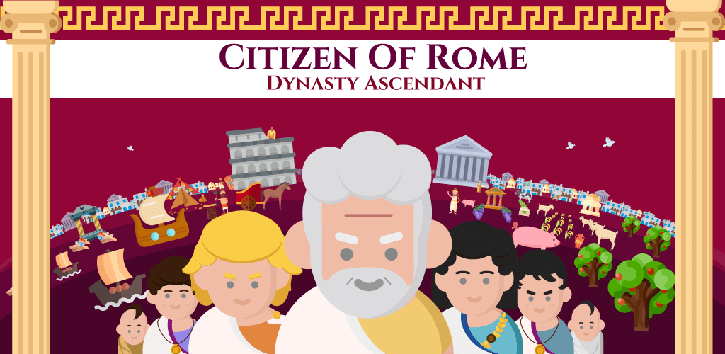 Citizen of Rome – Dynasty Ascendant