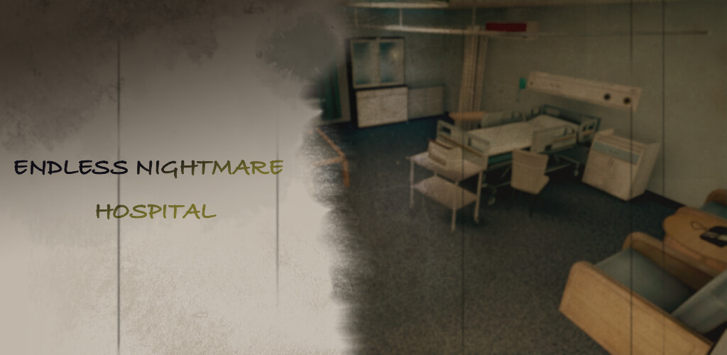 Endless Nightmare: Hospital