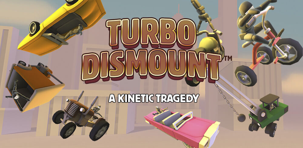 Turbo Dismount™