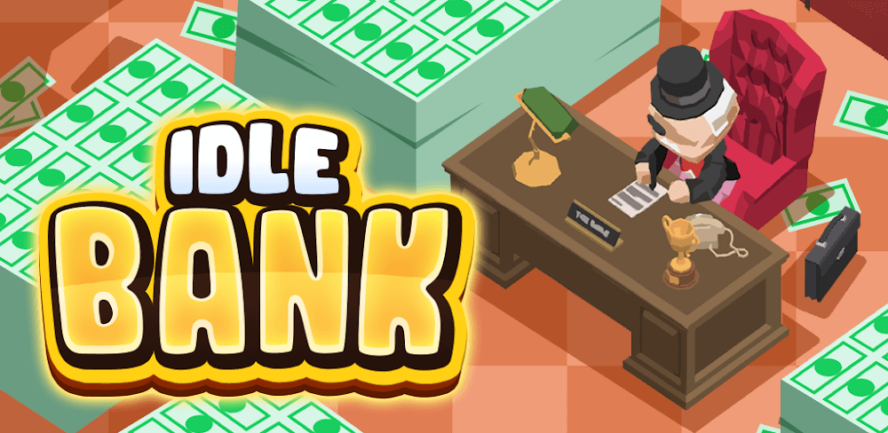 Idle Bank V1.2.21 Mod Apk (Unlimited God, Diamond, No Ads) Download