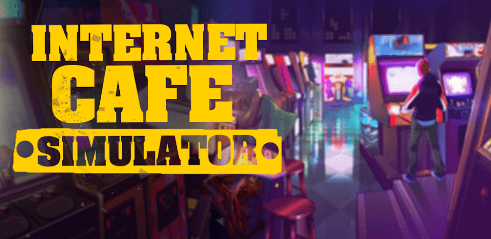 Internet Cafe Simulator v1.91 MOD APK + OBB (Unlimited Money, No