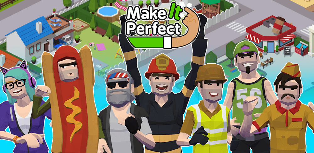 Make it perfect