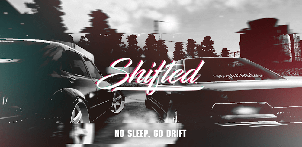 Shifted: No Sleep Go Drift