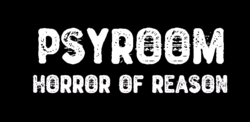 Psyroom: Horror of Reason