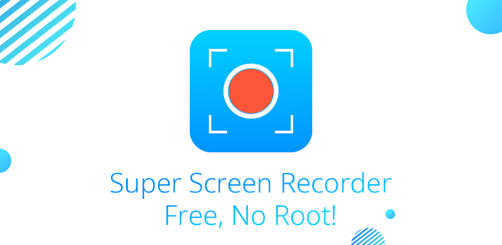 Super Screen Recorder v4.9.10_rel MOD APK (Premium Unlocked) Download