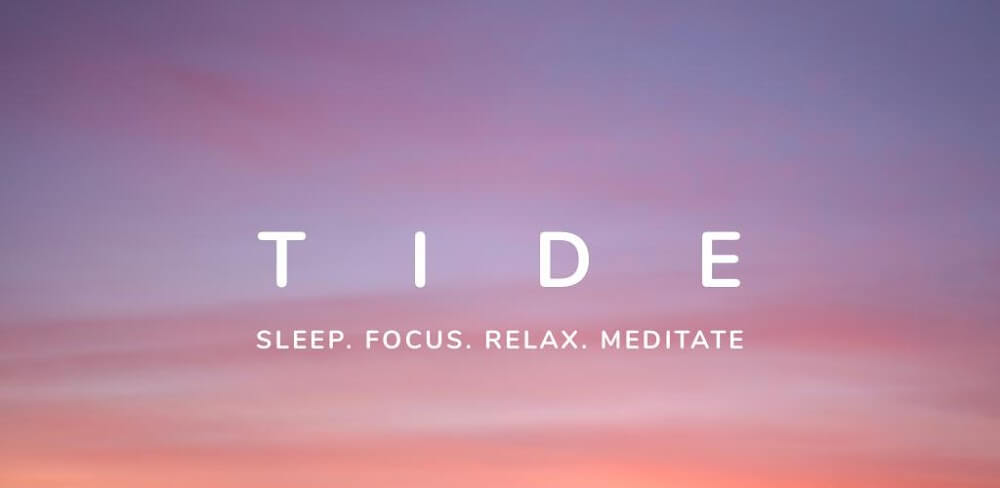 Tide – Sleep & Meditation