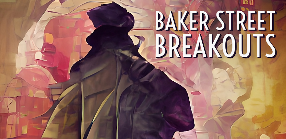 Baker Street Breakouts