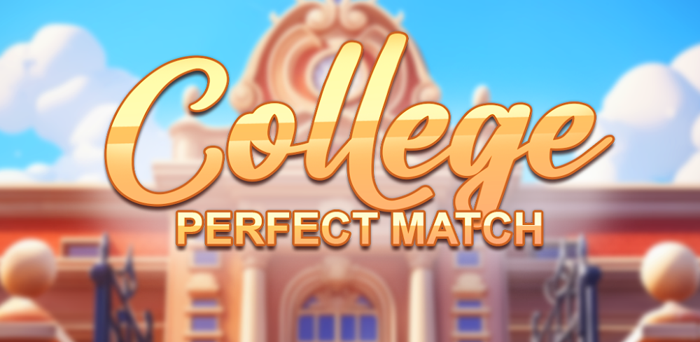 College: Perfect Match