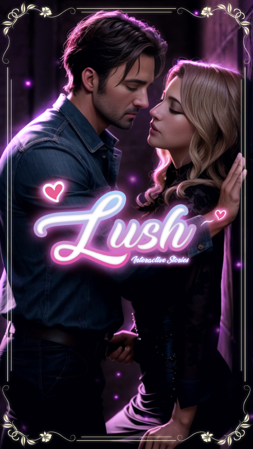 Lush™: Interactive Romance