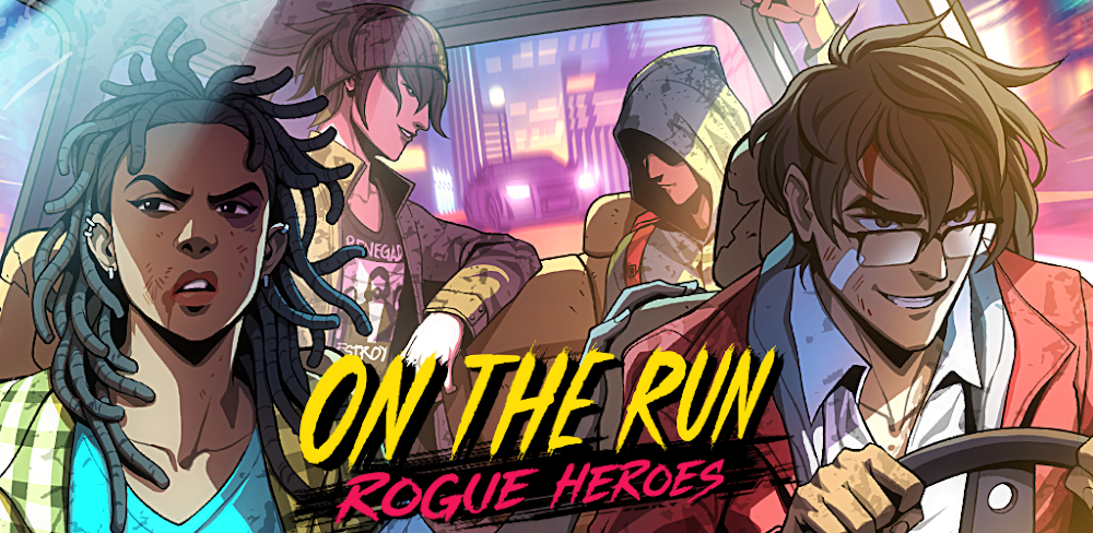 On the Run: Rogue Heroes
