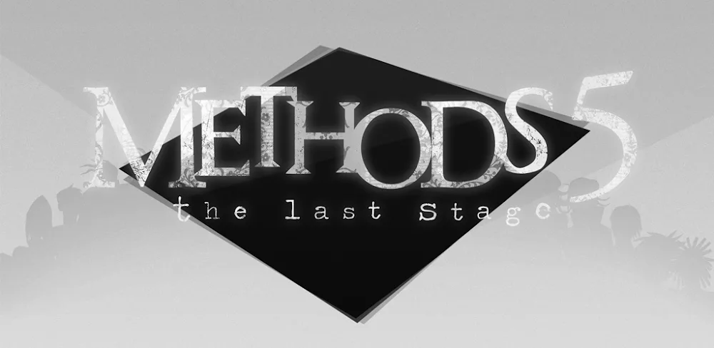 Methods 5: The Last Stage