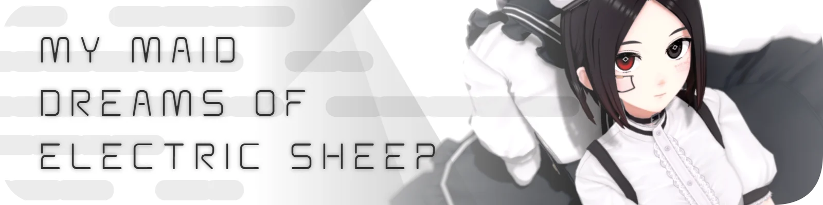 My Maid Dreams of Electric Sheep