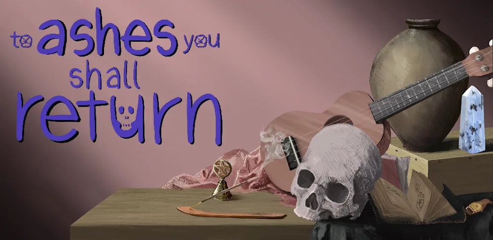 To Ashes You Shall Return