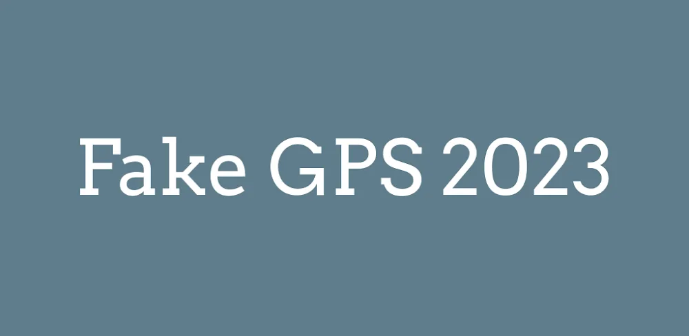 Fake GPS 2023