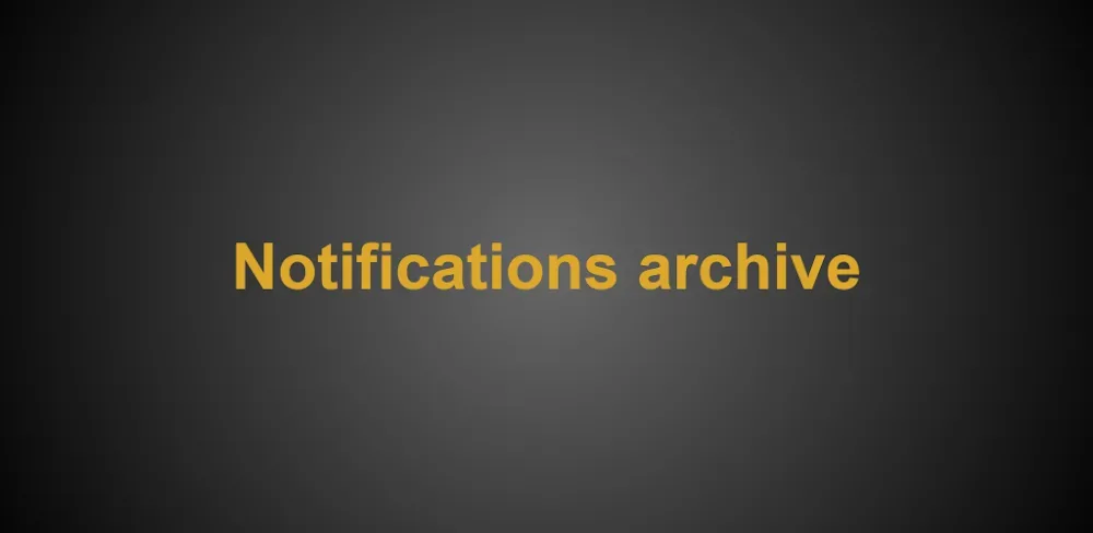 Notifications archive