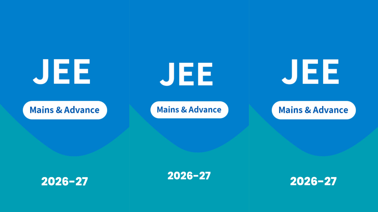 JEE Mains & JEE Advance 2026