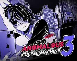 Anomalous Coffee Machine 3