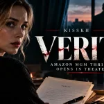 Kisskh | Verity: Amazon MGM Thriller Opens in Theaters